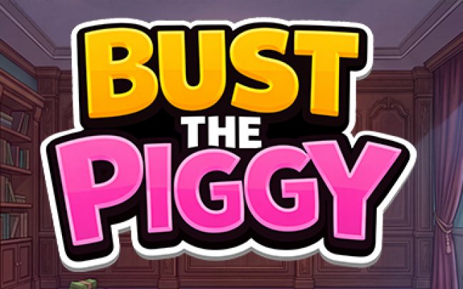 Bust the Piggy