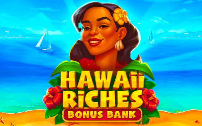 Hawaii Riches