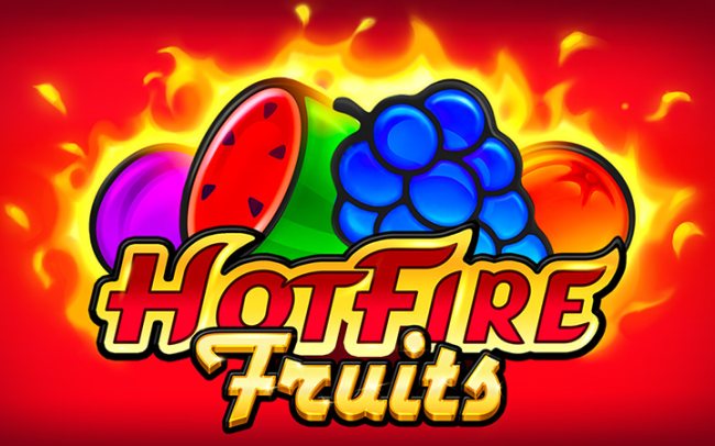 Hot Fire Fruits