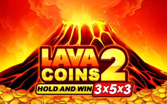 Lava Coins 2: Hold and Win