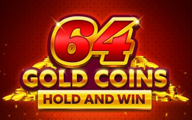 64 Gold Coins Hold and Win