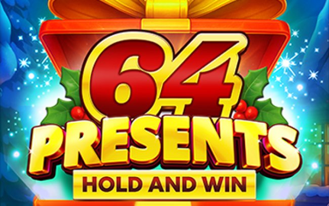64 Presents Hold and Win