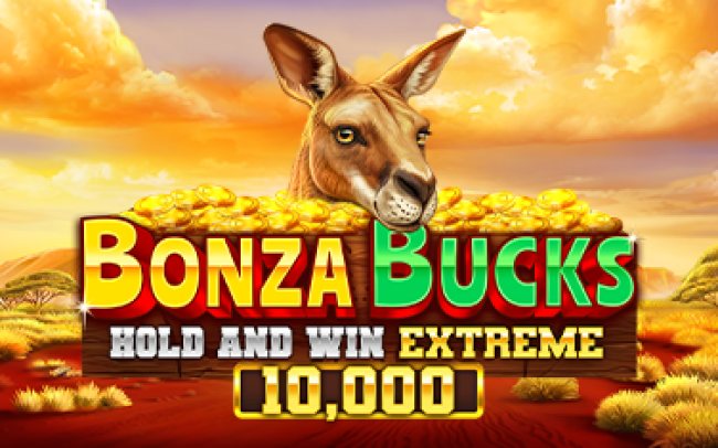 Bonza Bucks Hold and Win Extreme 10,000