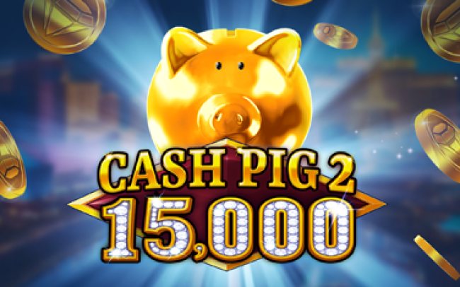 Cash Pig 2 15,000