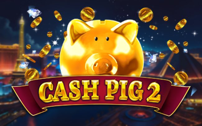 Cash Pig 2