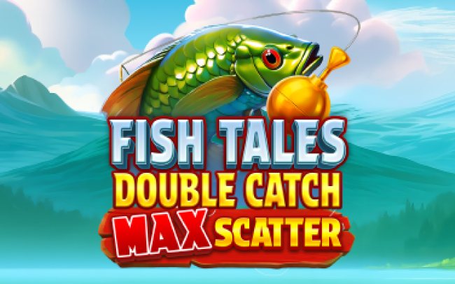 Fish Tales: Double Catch Max Scatter