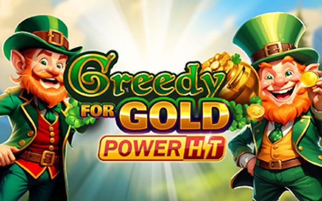 Greedy for Gold: Power Hit