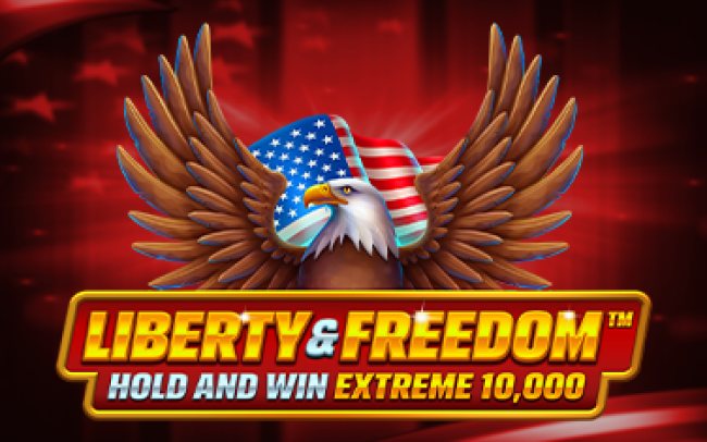 Liberty and Freedom Hold and Win Extreme 10,000