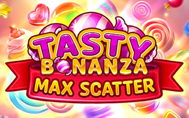 Tasty Bonanza Max Scatter