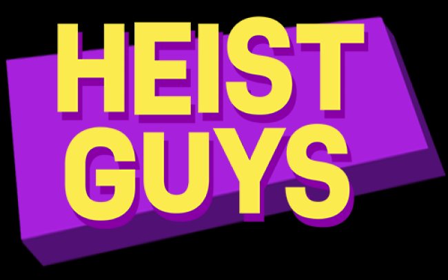 Heist Guys
