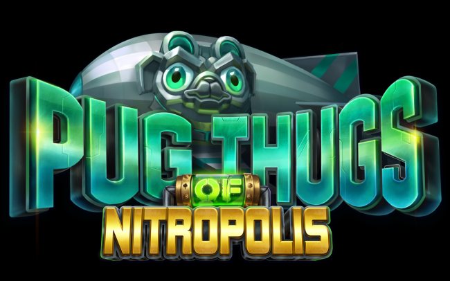 Pug Thugs of Nitropolis