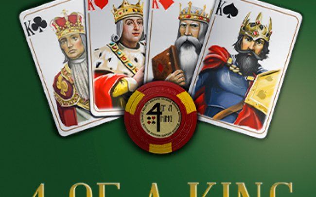 4 Of A King
