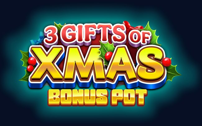 3 Gifts of Xmas Bonus Pot