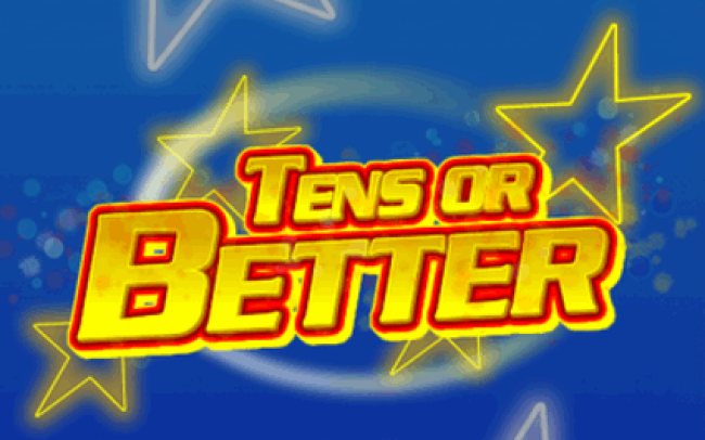 Tens or Better