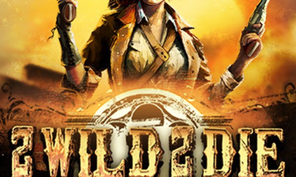 2 Wild 2 Die