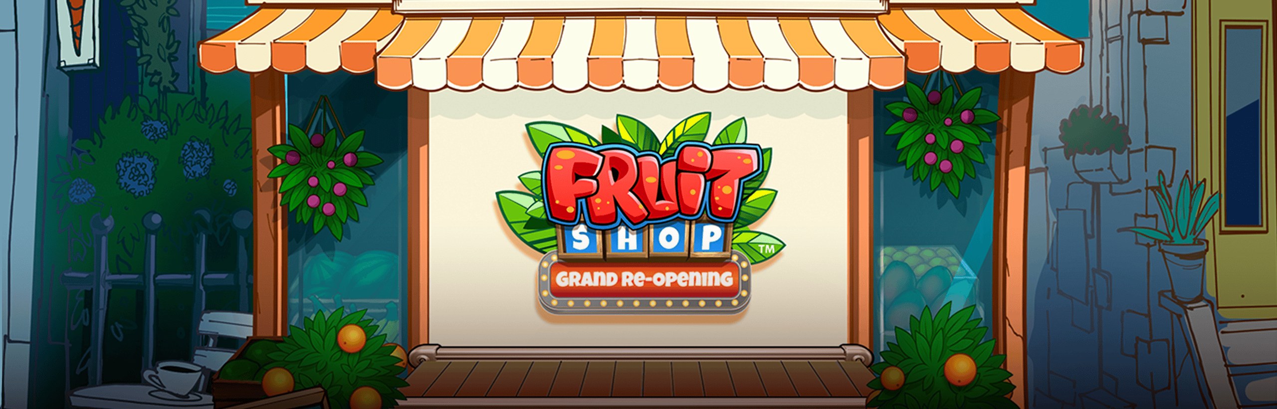 Fruit Shop Grand Re-Opening