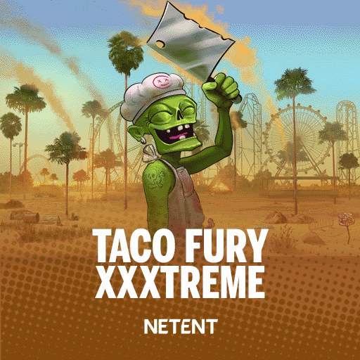 Taco Fury™ XXXtreme