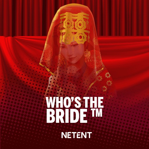 Who's the Bride™