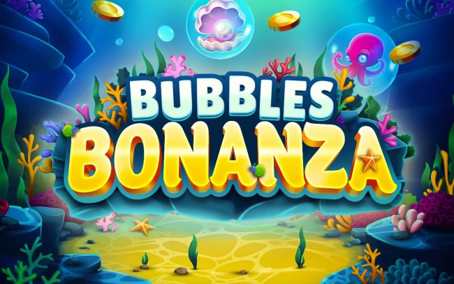 Bubbles Bonanza