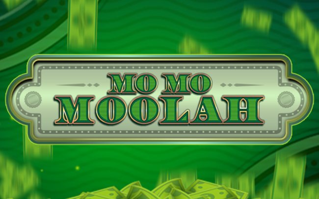 Mo Mo Moolah