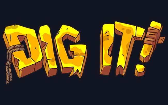 Dig It