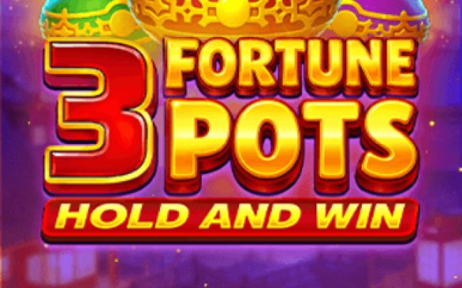 3 Fortune Pots Hold & Win