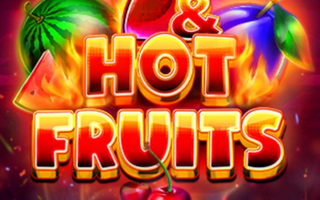 7 & Hot Fruits