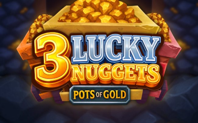 3 Lucky Nuggets