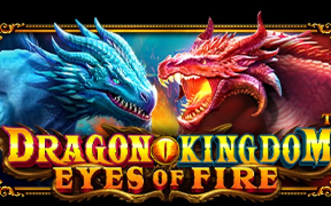 Dragon Kingdom – Eyes of Fire™
