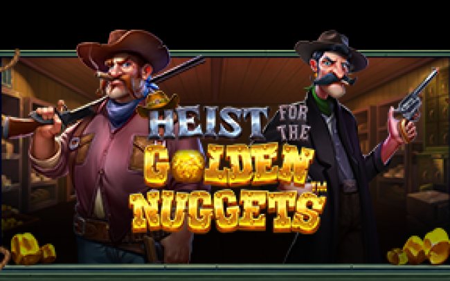 Heist for the Golden Nuggets™