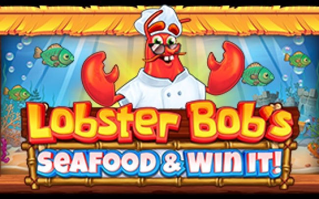 Lobster Bob’s Sea Food and Win It