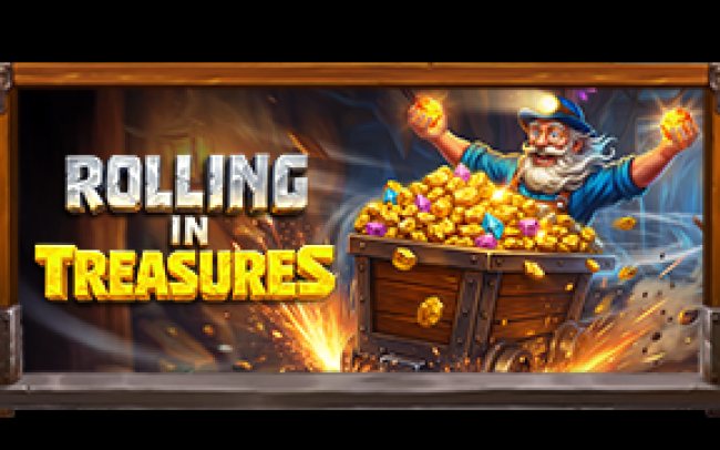 Rolling in Treasures