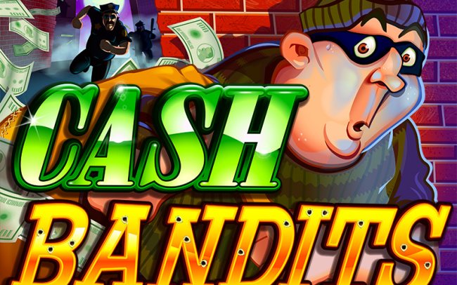 Cash Bandits