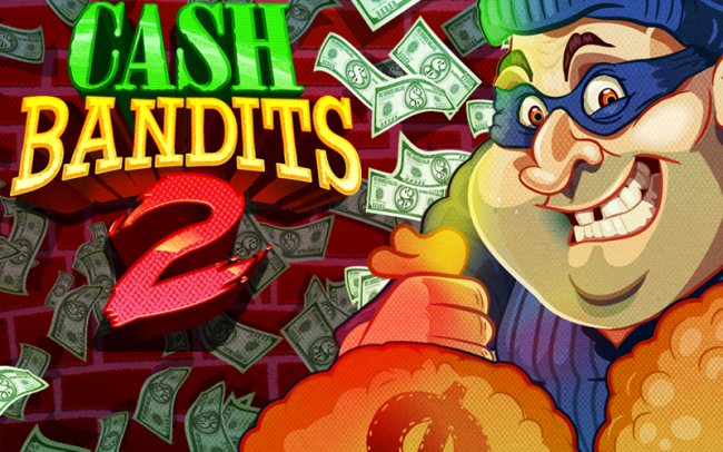 Cash Bandits 2