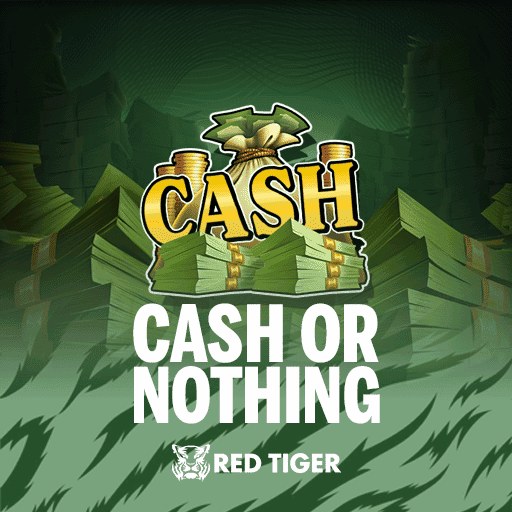 Cash or Nothing