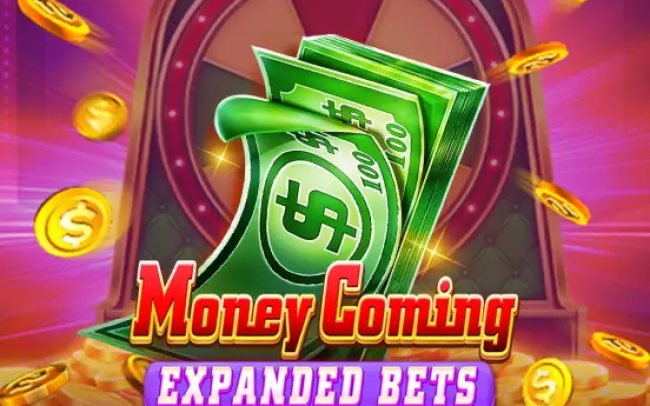 Money Coming Expanded Bets