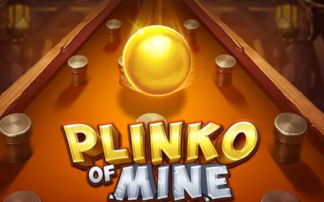 Plinko of Mine
