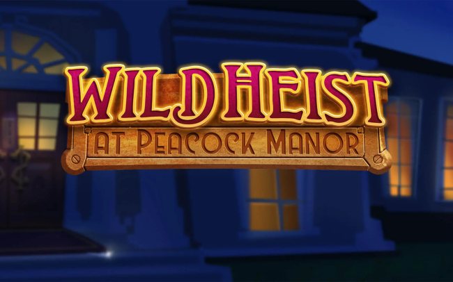 Wild Heist at Peacock Manor