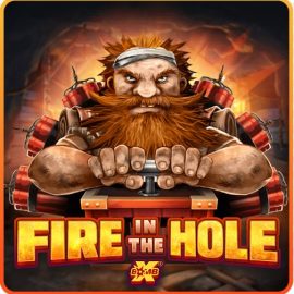 Fire In The Hole Slot