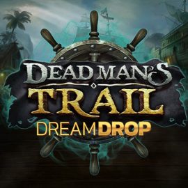 Dead Man’s Trail: Dream Drop