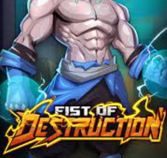 Fist Of Destruction 