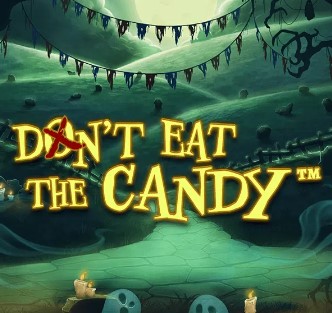 Don’t Eat the Candy