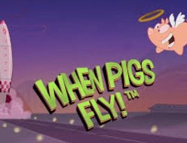 When Pigs Fly