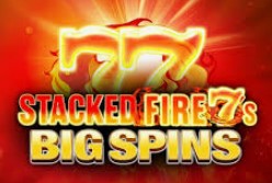 Stacked Fire 7s Big Spins