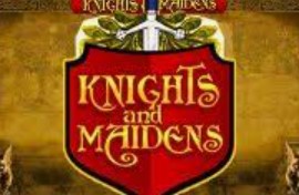 Knights and Maidens