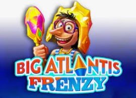 Big Atlantis Frenzy