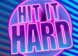 Hit It Hard