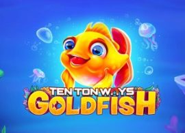Ten Ton Ways Goldfish