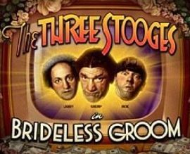 The Three Stooges Brideless Groom