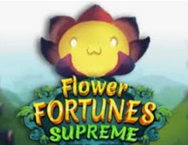 Flower Fortunes Supreme